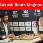 Gukesh Beats Magnus